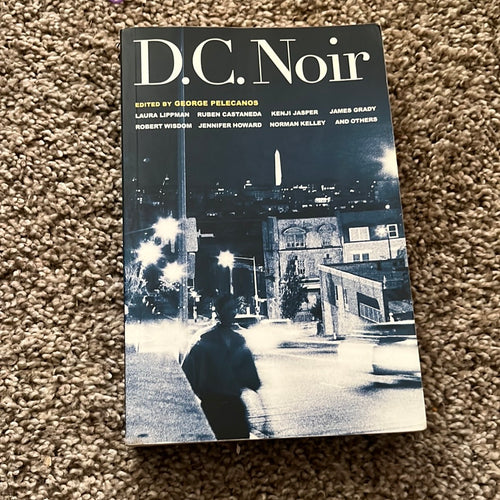 D.C. Noir Edited by George Pelecanos