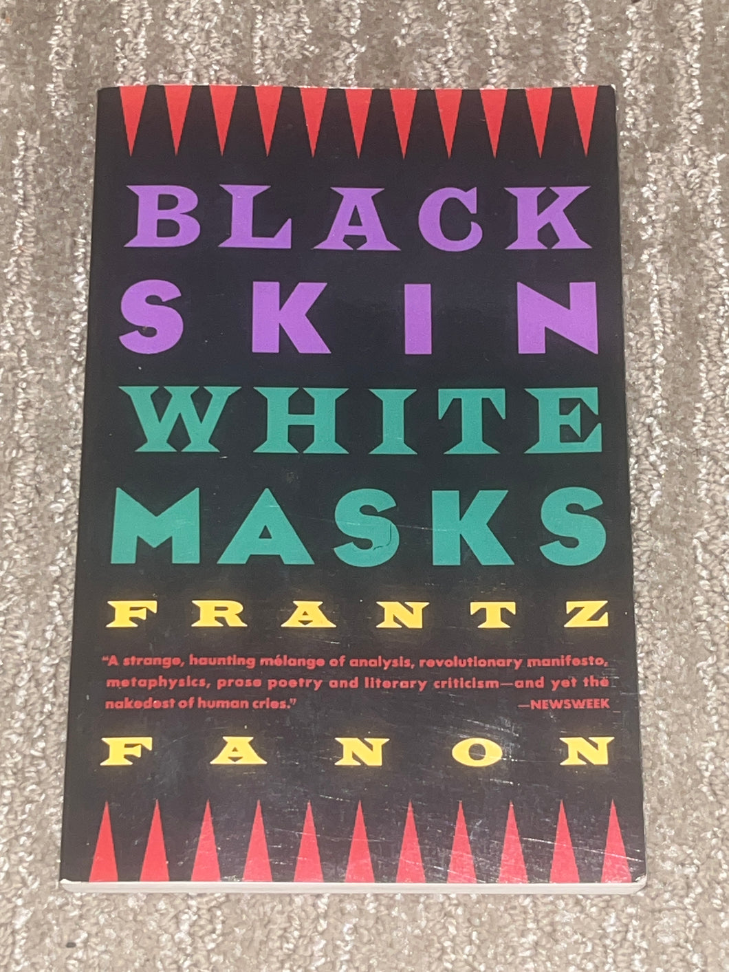 Black Skin, White Mask by Franz Fanon