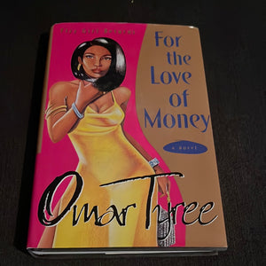 For the Love of Money by Omar Tyree