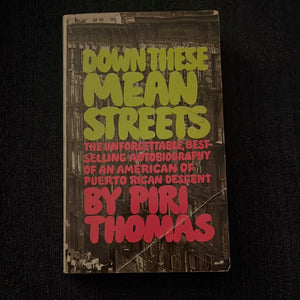 Down These Mean Streets by Piri Thomas 1974 Edition